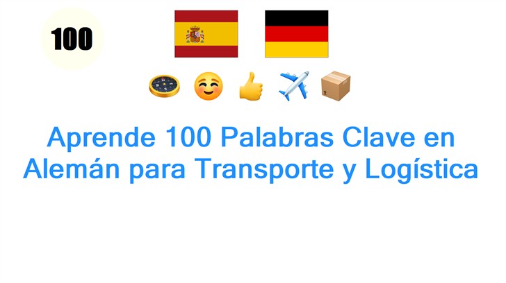 Aprende 100 Palabras Clave en Alemán para Transporte y Logística